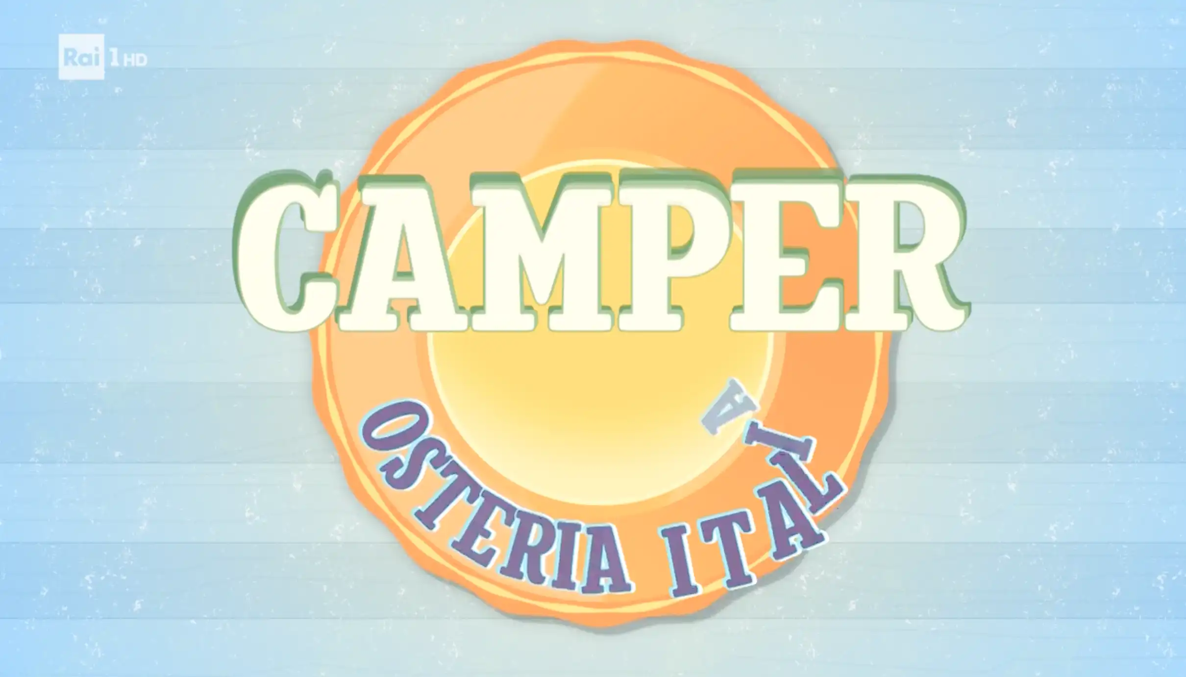 Partecipazione a Camper – Osteria Italia (Rai) – 8 luglio